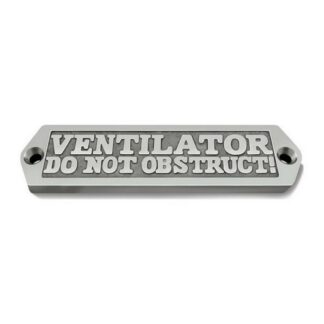 AG Ventilator Do Not Obstruct Name Plate Chrome
